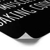 Ik heb deze spieren die koekjes bakken. poster (Hoek)