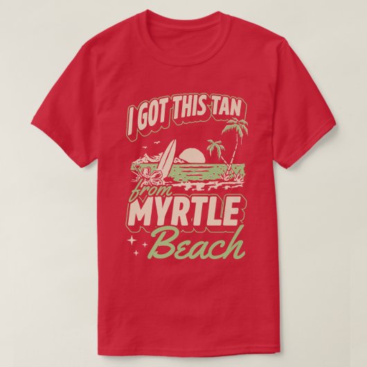 Ik heb deze Tan van Myrtle Beach South Carolina Va T-shirt (Design voorkant)