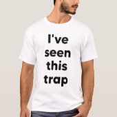 Ik heb deze val gezien t-shirt (Voorkant)