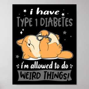 Ik heb diabetes type 1 en ik mag het raar doen poster