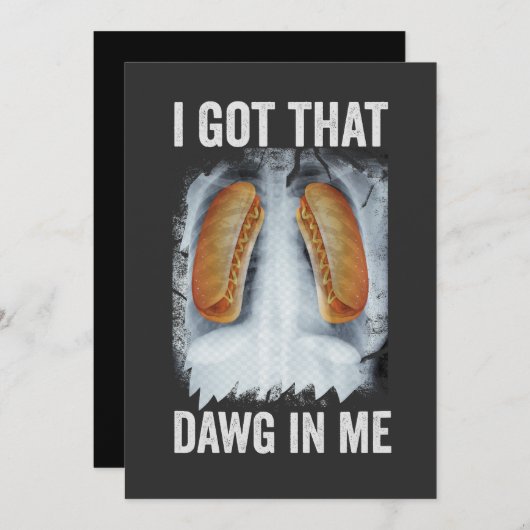 Ik heb die Dawg in me Grappige Xray Hotdog 4 juli Kaart (Voorkant / Achterkant)