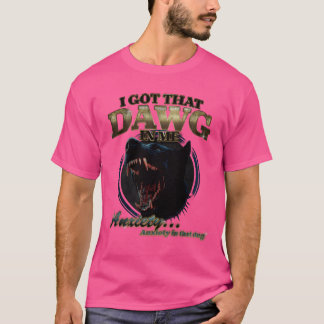 Ik heb die hond in me 90s Angst hond humor Desi-fa T-shirt