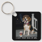 Ik Heb Die Hond In Me, Grappige Beagle Karakter Sleutelhanger (Voorkant)