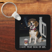 Ik Heb Die Hond In Me, Grappige Beagle Karakter Sleutelhanger (Voorkant)