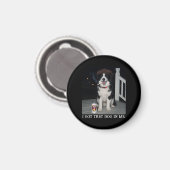 Ik Heb Die Hond In Me, Grappige Border Collie Meme Magneet (Voorkant / Achterkant)