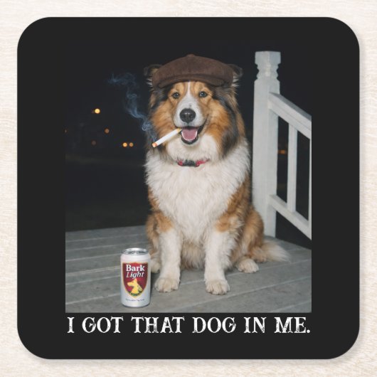 Ik Heb Die Hond In Me, Grappige Collie Meme Kartonnen Onderzetters (Voorkant)