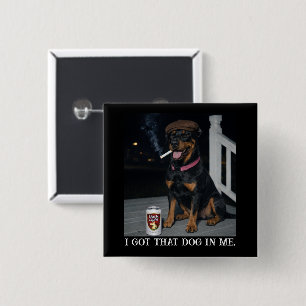 Ik Heb Die Hond In Me, Grappige Dobermann Pinscher Vierkante Button 5,1 Cm