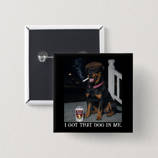 Ik Heb Die Hond In Me, Grappige Dobermann Pinscher Vierkante Button 5,1 Cm (Voorkant /achterkant)