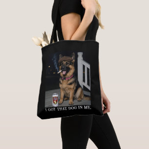Ik Heb Die Hond In Me, Grappige Duitse Herders Mem Tote Bag