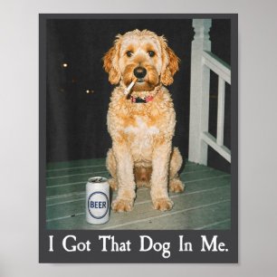 Ik Heb Die Hond In Me Grappige Gouden Doodle Rookt Poster