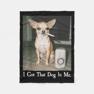Ik Heb Die Hond In Me Grappige Hond Chihuahua Lief Fleece Deken