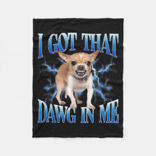 Ik Heb Die Hond In Me Grappige Hond Chihuahua Lief Fleece Deken