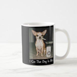 Ik Heb Die Hond In Me Grappige Hond Chihuahua Lief Koffiemok