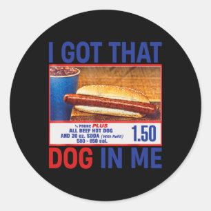 Ik heb die hond in me grappige hotdogs Combo 4th v Ronde Sticker