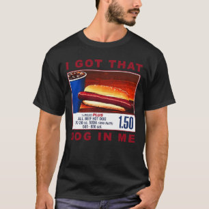 Ik heb die hond in me, grappige hotdogs combo t-shirt