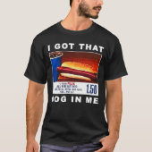 Ik heb die hond in me, grappige hotdogs combo t-shirt (Voorkant)