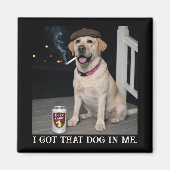 Ik Heb Die Hond In Me, Grappige Labrador Retriever Magneet (Voorkant)