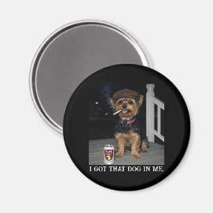 Ik Heb Die Hond In Me, Grappige Yorkie Persoonlijk Magneet
