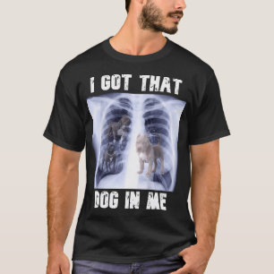 Ik heb die hond in me Xray Meme T-shirt