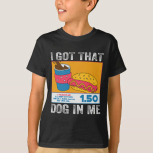 Ik heb die hond in mij grappige hotdog combo 4e va t-shirt
