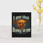Ik Heb Die Hond In Mij Meme Grappige Chihuahua Hon Kaart (Gele Bloem)