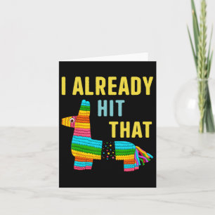 Ik heb die Pinata Mannen Vrouwen Reeds Geslagen Th Kaart