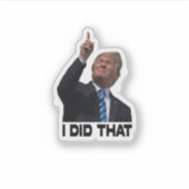 Ik heb die sticker van Trump gedaan (Voorkant)