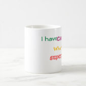 Ik heb die van Crohn. Wat is je supermacht? Koffiemok (Center)