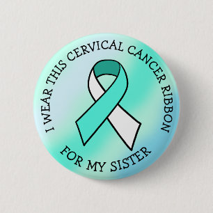 Ik heb dit Cervical Cancer Ribbon voor mijn zuster Ronde Button 5,7 Cm