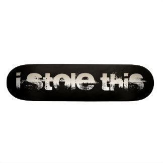 Ik heb dit gestolen skateboard