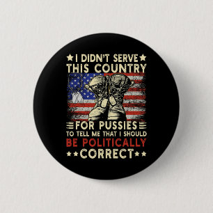 Ik heb dit land niet gediend met de Amerikaanse vl Ronde Button 5,7 Cm