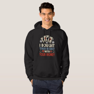 Ik heb dit Shirt gekocht met je geld