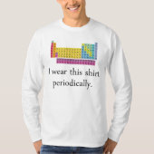 Ik heb dit Shirt periodiek Draag (Voorkant)