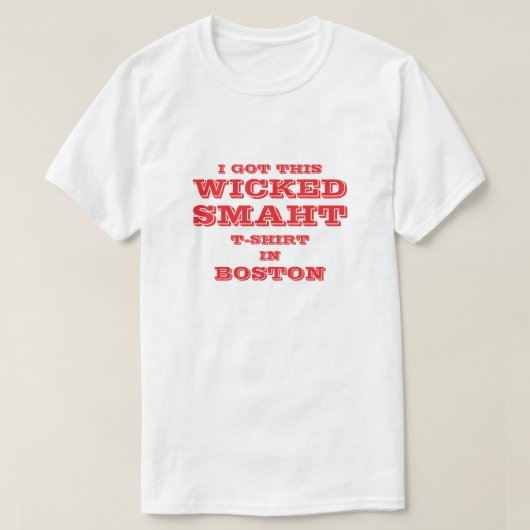 IK HEB DIT SLECHTE SMAHT T-SHIRT IN BOSTON (Design voorkant)
