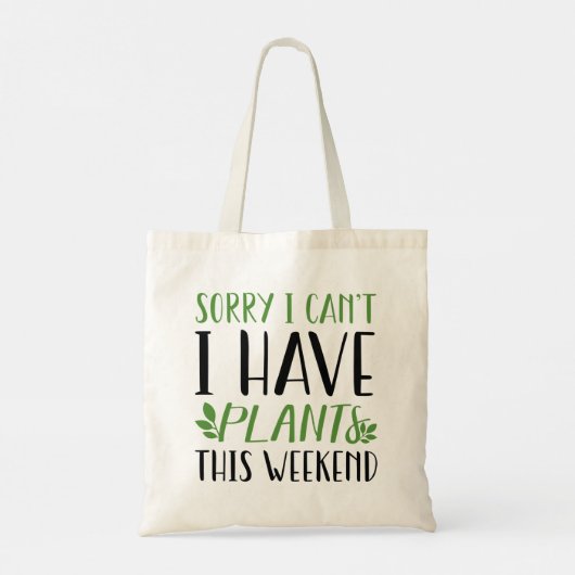Ik heb dit weekend Planten Tote Bag (Achterkant)