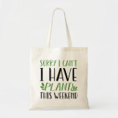 Ik heb dit weekend Planten Tote Bag (Voorkant)