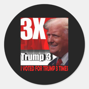 Ik heb drie keer op Trump gestemd Ronde Sticker