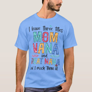 Ik heb drie titels mam NaNa Great NaNa en T-shirt