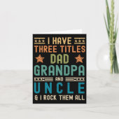 Ik heb drie titels Papa Opa Oom Grappige Vader Kaart (Voorkant)
