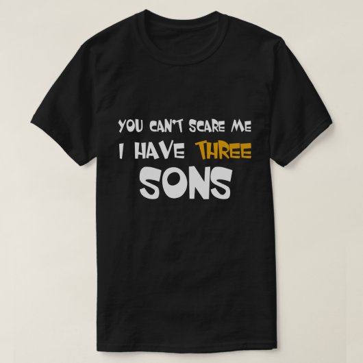 Ik heb drie zons vaders dag cadeaus t-shirt (Design voorkant)