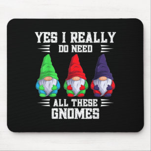 Ik heb echt al deze Gnome Tuin Tuinman Gnomies nod Muismat