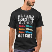 Ik heb echt al deze Speelgoed voor racewagens nodi T-shirt (Voorkant)