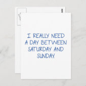Ik heb echt een dag nodig tussen zaterdag en zonda briefkaart (Voorkant / Achterkant)