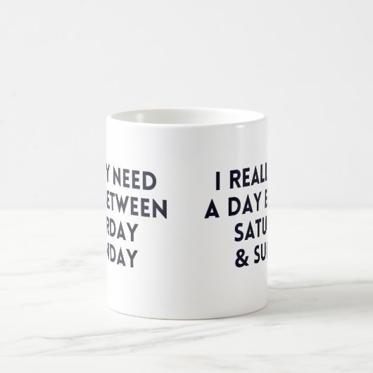Ik heb echt een dag tussen zaterdag en zondag nodi koffiemok (Center)