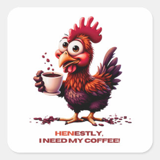 Ik heb echt mijn koffie nodig vierkante sticker