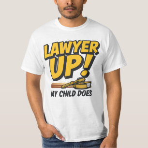 Ik heb een advocaat opgevoed. Graag gedaan T-shirt