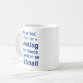 Ik heb een andere vergadering overleven die had mo koffiemok (Voorkant links)