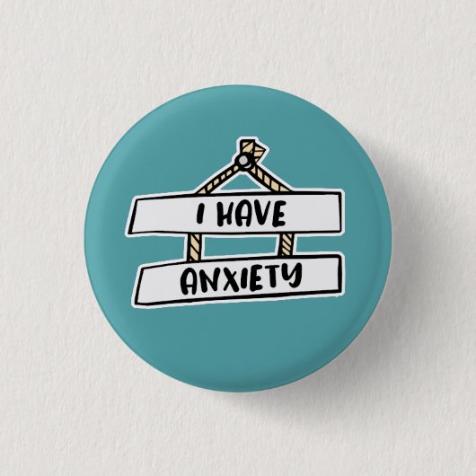 Ik heb een angstinsigne - Mental Health Badge Ronde Button 3,2 Cm (Voorkant)