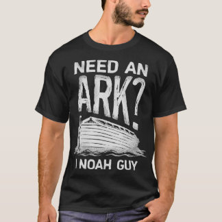 Ik heb een ark nodig Noah Guy T Christelijk Pun Fu T-shirt
