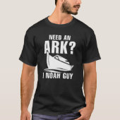 Ik heb een ark nodig. t-shirt (Voorkant)